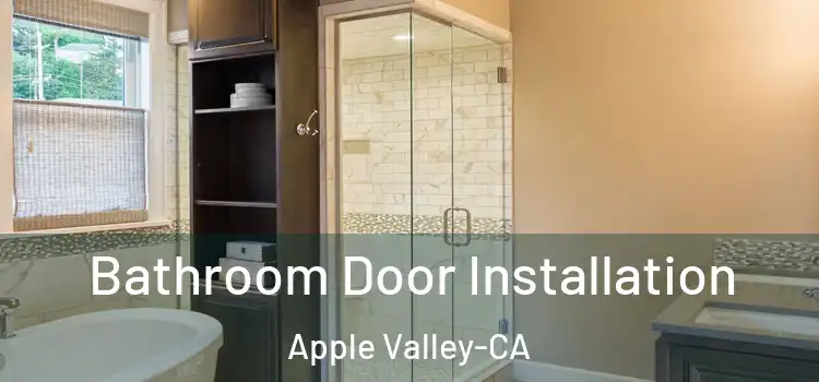  Bathroom Door Installation Apple Valley-CA