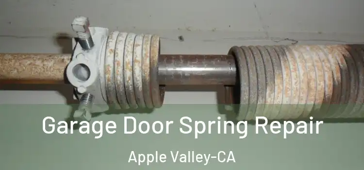  Garage Door Spring Repair Apple Valley-CA